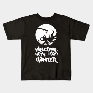 Welcome Home Good Hunter Kids T-Shirt